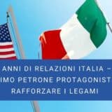 230 anni di relazioni Italia – Us Massimo Petrone Protagonista nel Rafforzare i Legami